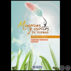 MEMORIAS Y ESCRITOS  DE VERANO -   Autoras: ESCRITORAS PARAGUAYAS ASOCIADAS - Ao 2022